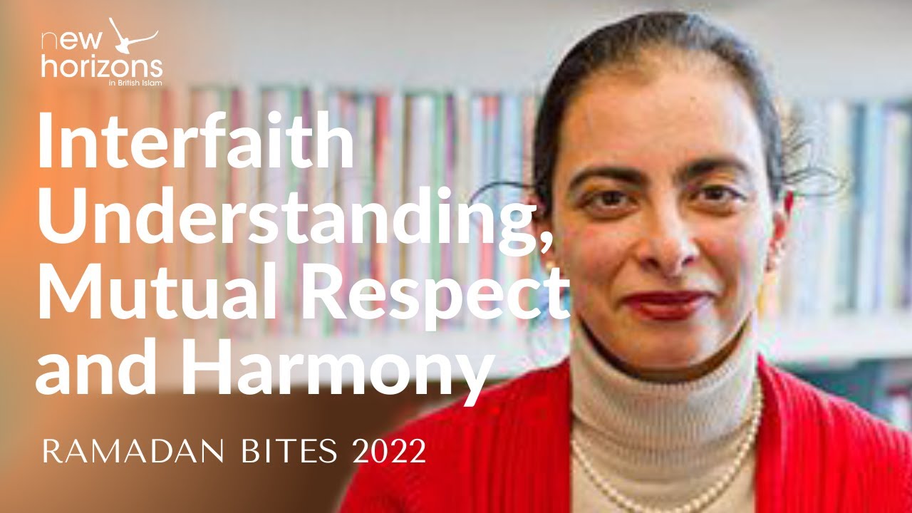 Interfaith Understanding, Mutual Respect and Harmony | Dr Jagbir Jhutti-Johal | Ramadan Bites 2022