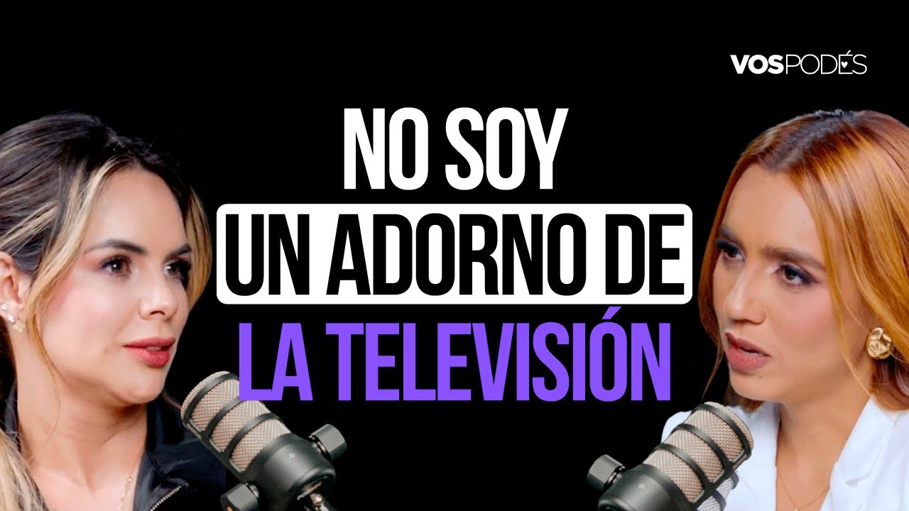 NO SOY UN ADORNO DE LA TELEVISIÓN (CON: ALEJANDRA SERJE) I Vos podés el podcast - EP 189 I