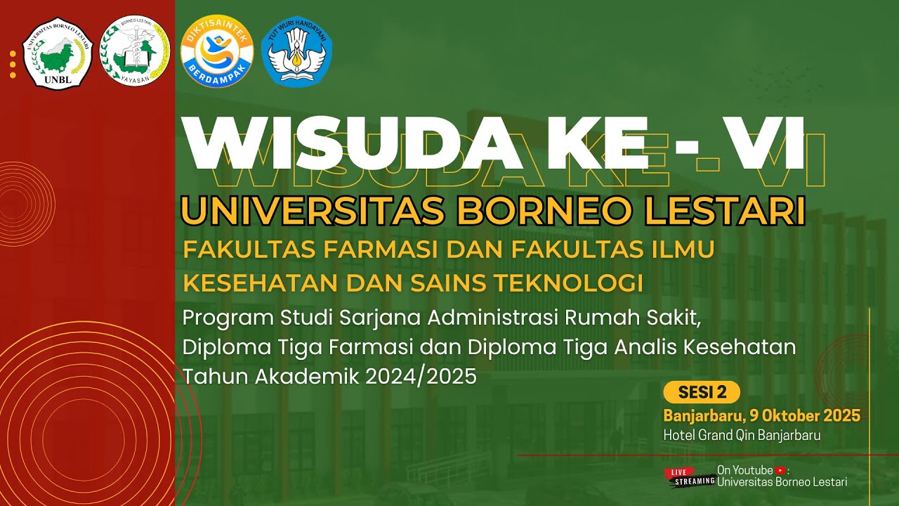 Wisuda Ke - VI Universitas Borneo Lestari Sesi II