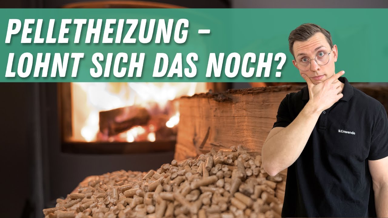 Lohnt sich eine Pelletheizung ?