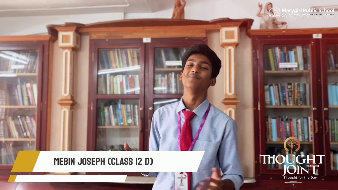 Thought Joint - Thought for the Day | special Edition | Mebin Joseph | Marygiri Public School