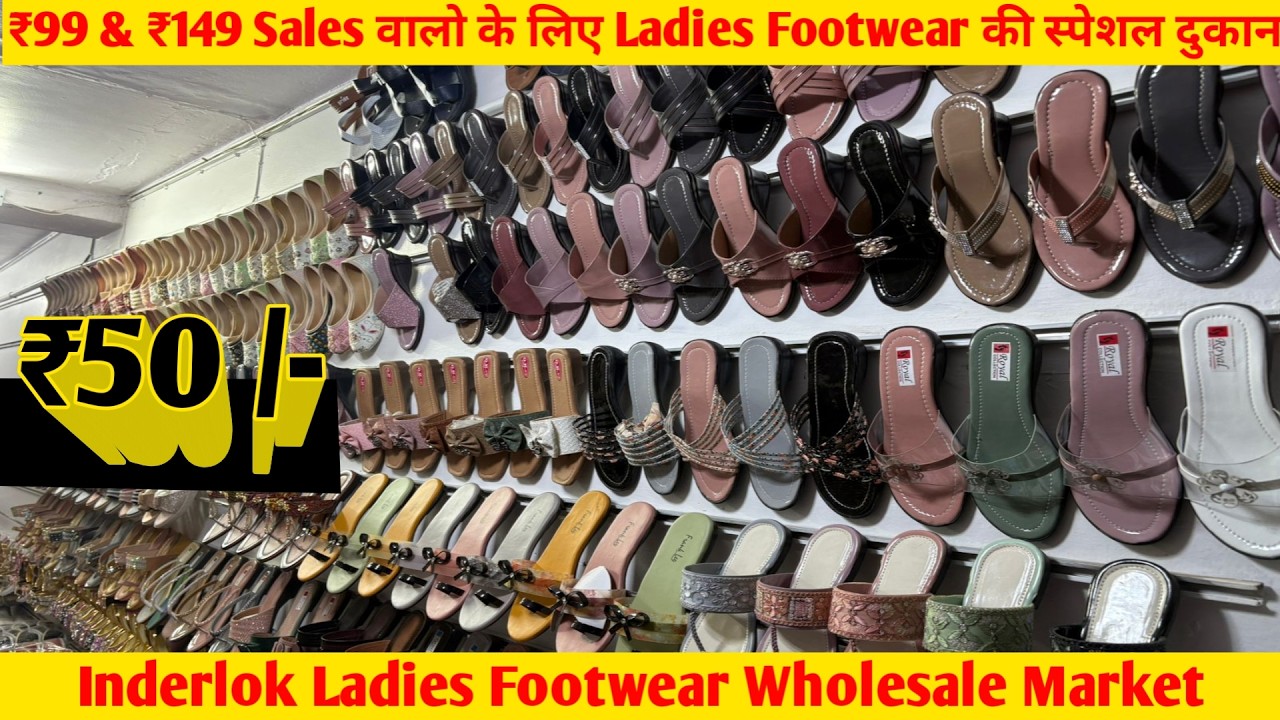 fancy chappal wholesale market delhi inderlok ladies footwear wholesale market best wholesale market