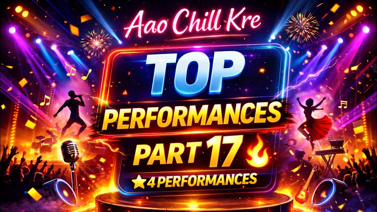 Top 50 Best Performances 🔥 Part 17 | Season 2 | Aao Chill Kre