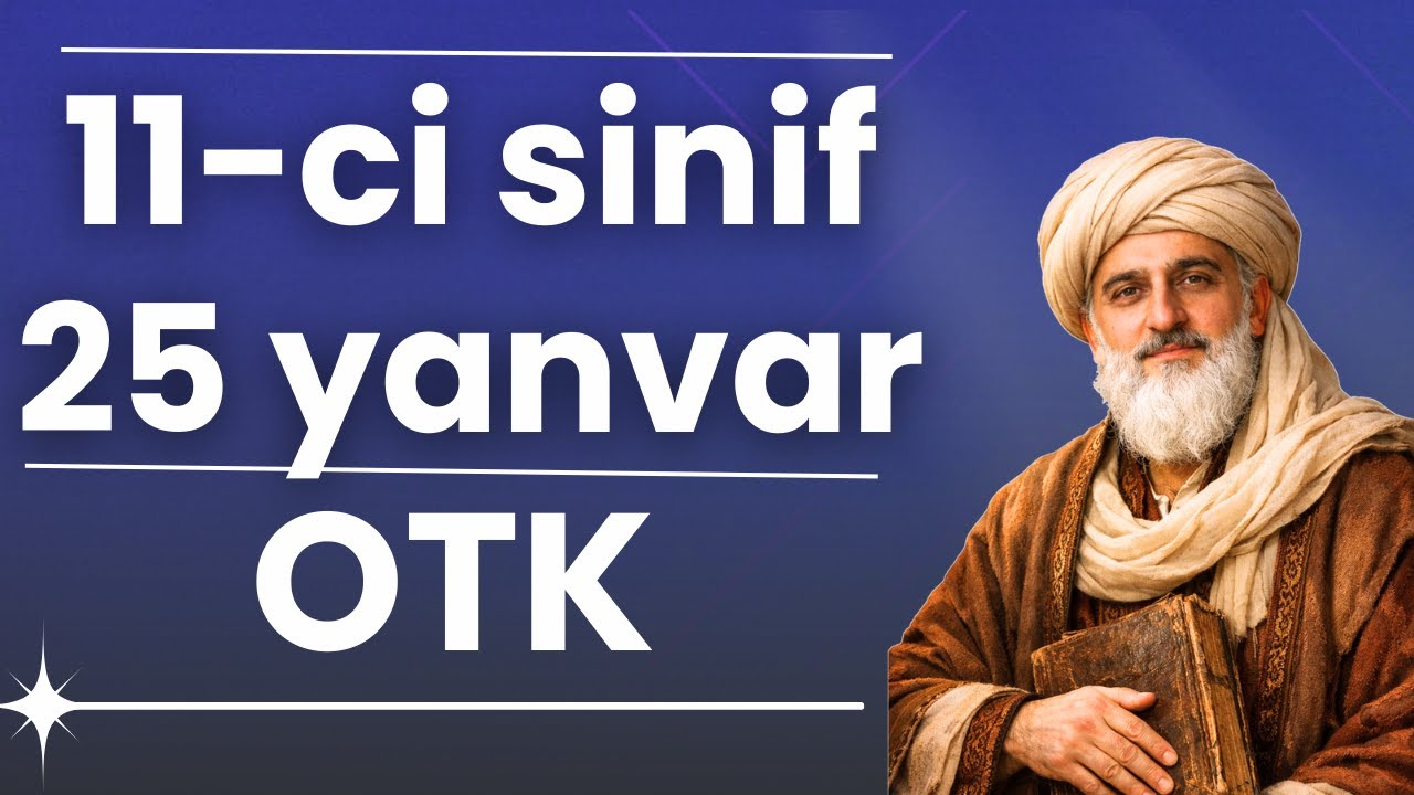 ✅25 yanvar 2026 11-ci sinif Buraxılış OTK