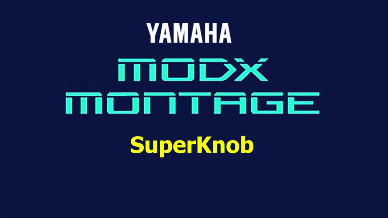 ModX/Montage: SuperKnob