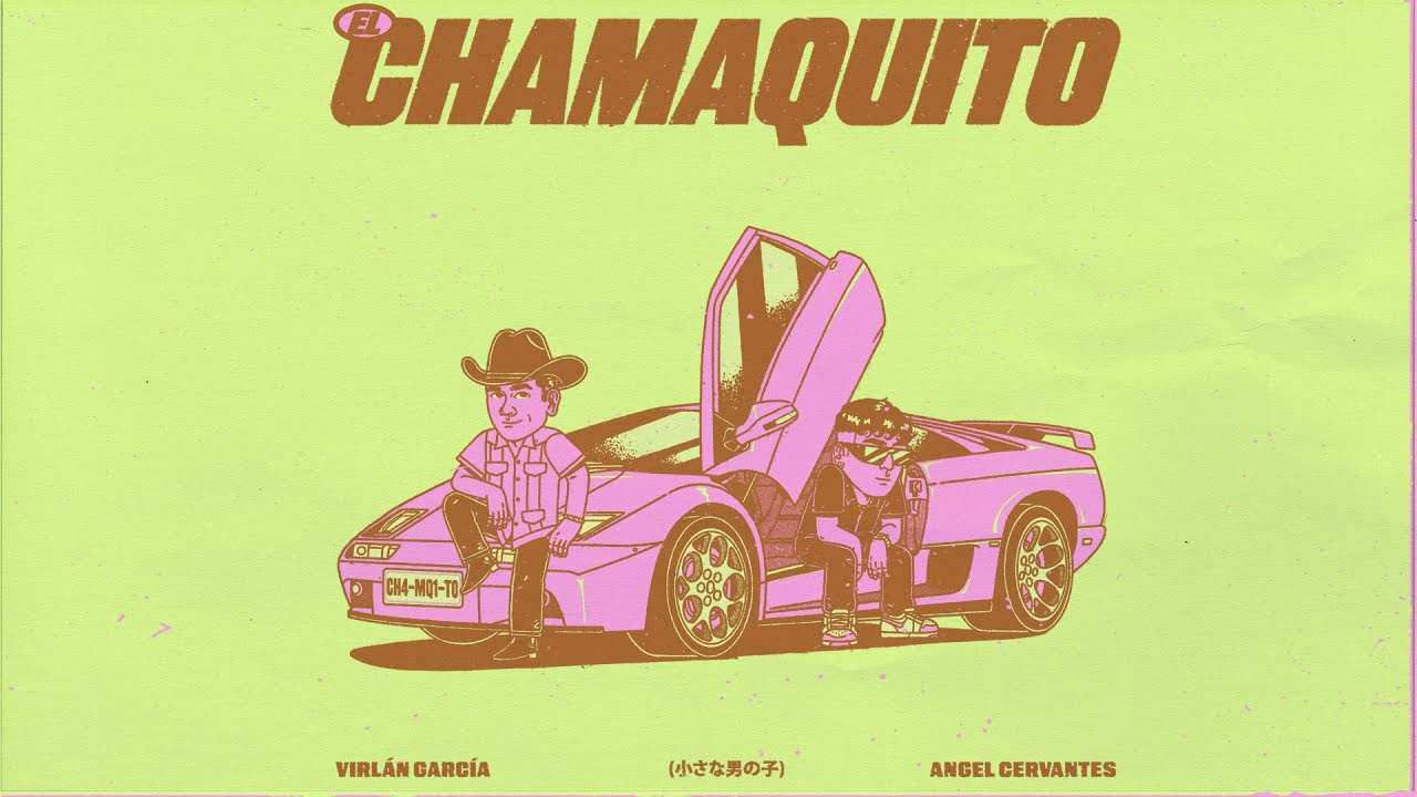 El Chamaquito - Virlan Garcia Ft Angel Cervantes (Lyric Video)