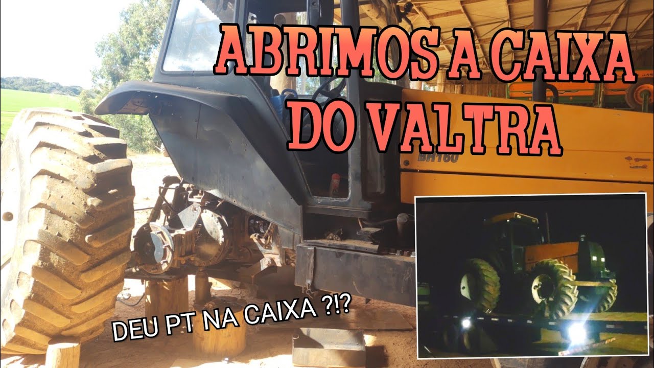 O QUE ACONTECEU COM A CAIXA DE CÂMBIO DO VALTRA ?? - ( DEU RUIM )