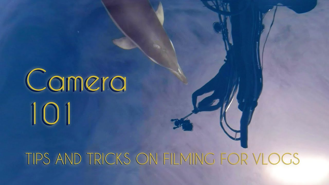 Camera 101   |   Tricks and tips on filming vlogs