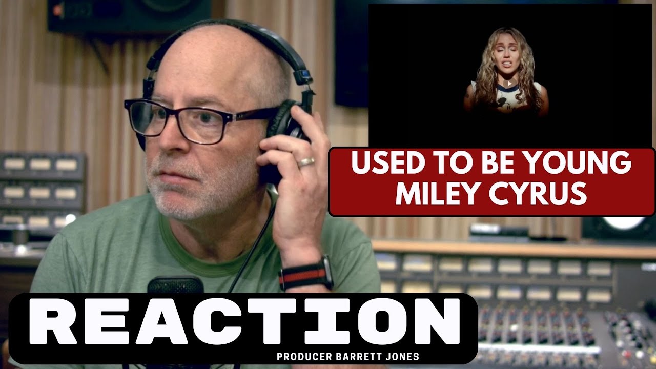 Miley Cyrus - Used to Be Young - First Reaction