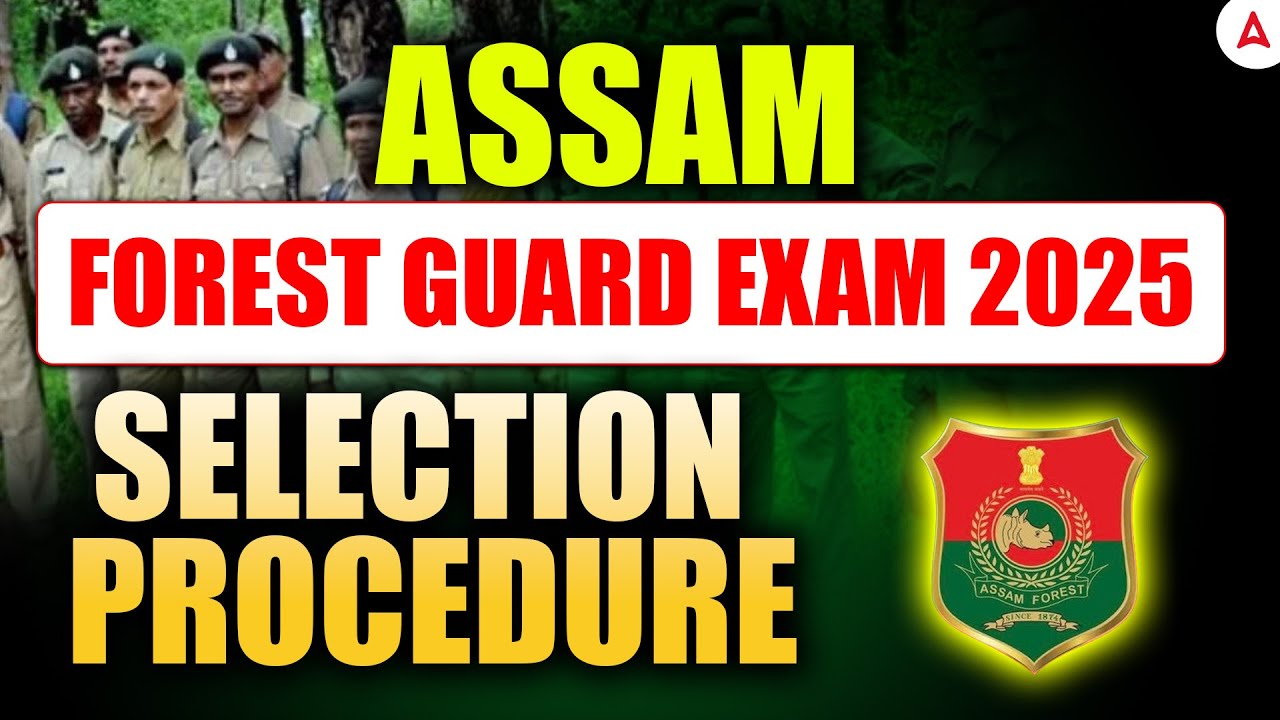 Assam Forest Guard New Vacancy 2025 | Forest Guard Selection Process | By Gitanjali Mam