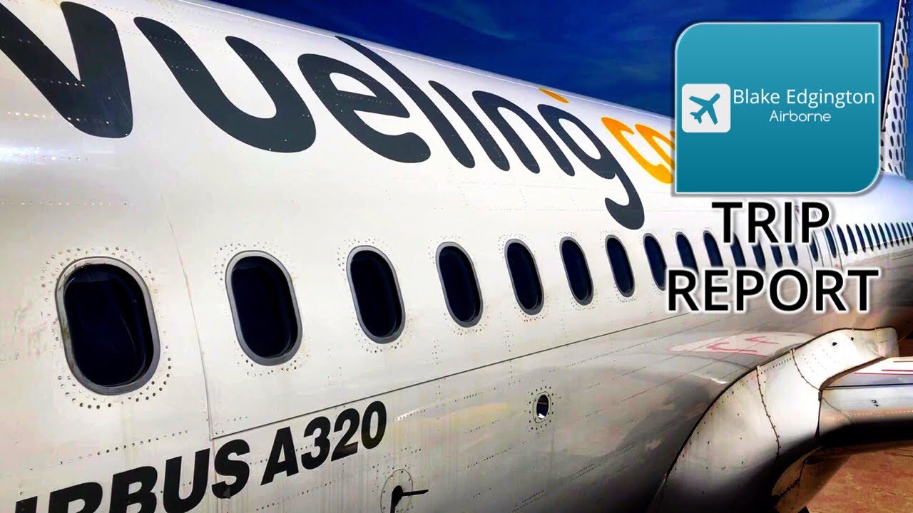 Flight Review | VUELING | Airbus A320 | Birmingham to Barcelona