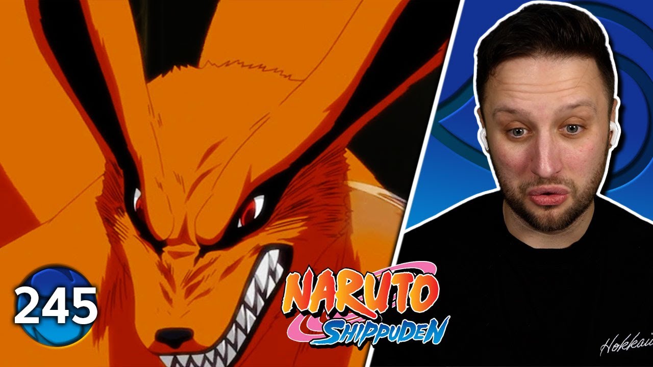 Naruto vs. The Nine Tails!! - Naruto Shippuden Episode 245 Reaction