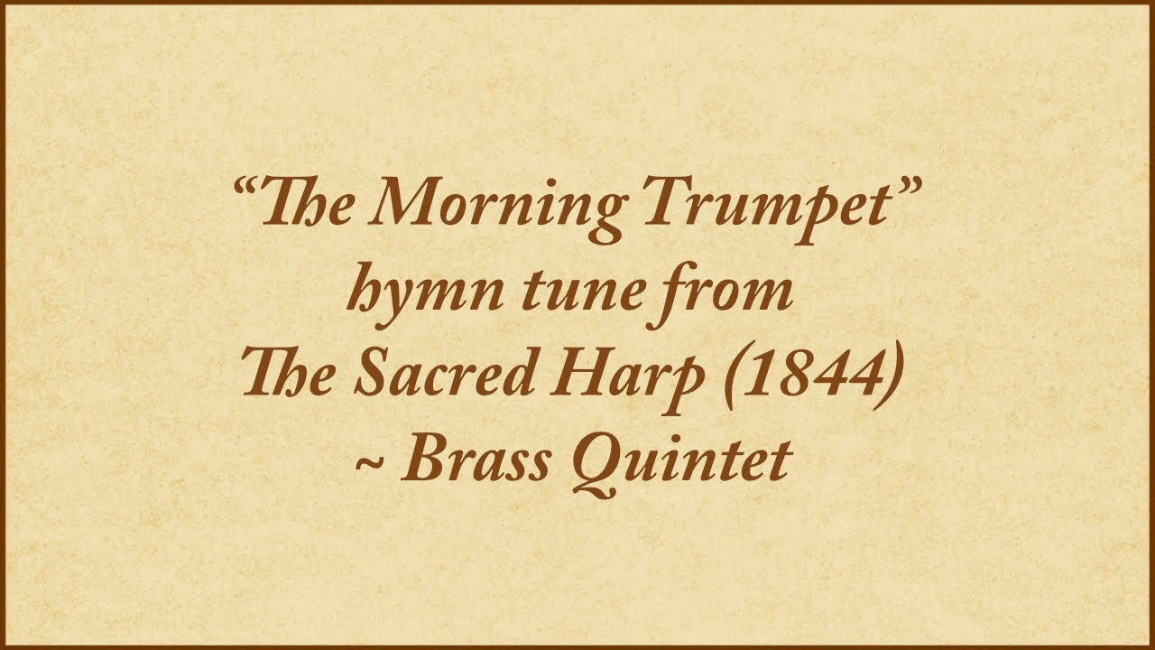 The Morning Trumpet &mdash; brass quintet