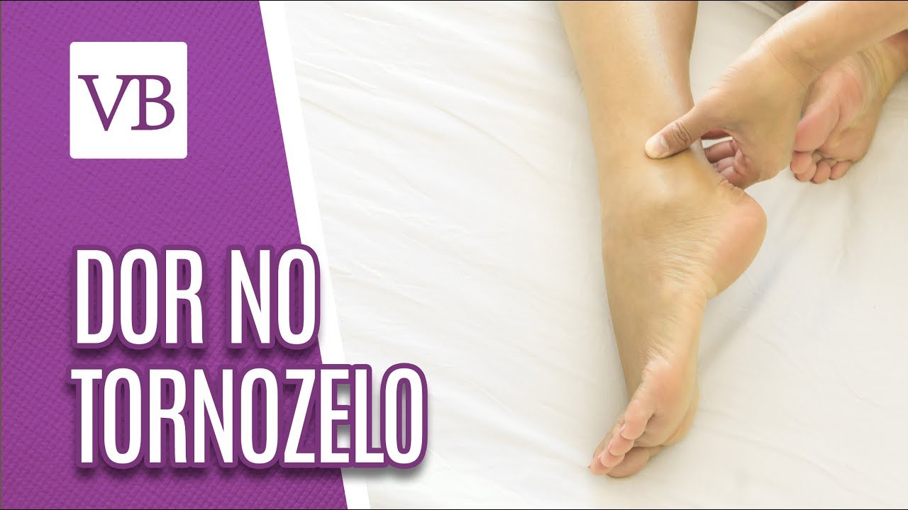 Dor no tornozelo - Voc&ecirc; Bonita (31/01/19)