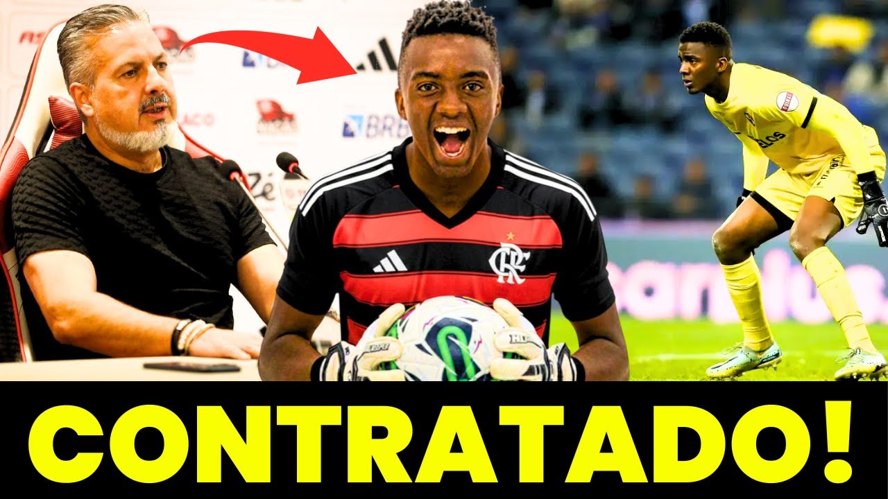 🚨 SAIU AGORA! Flamengo acerta pré-contrato com GOLEIRO ANDREW