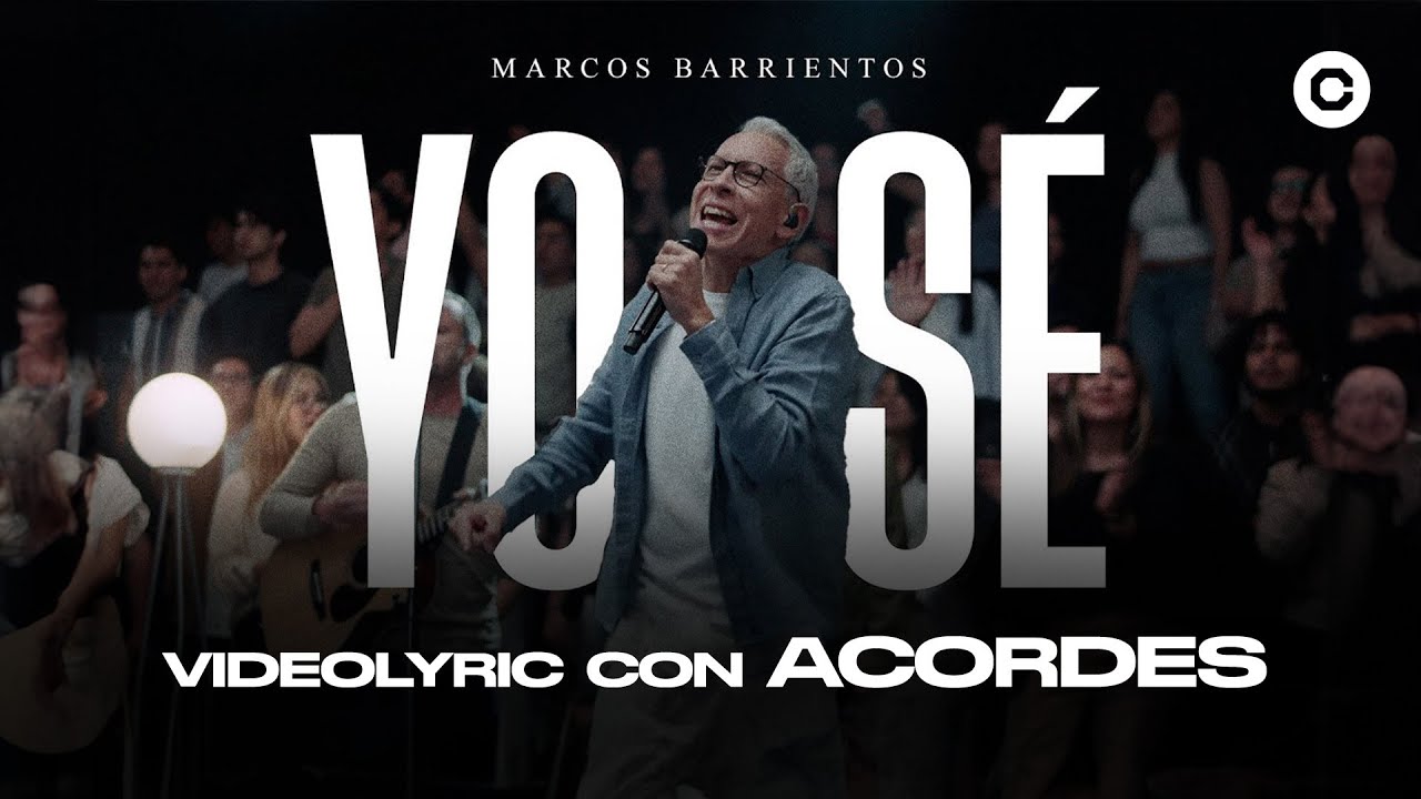 Yo Sé - Marco Barrientos | Video Letra con Acordes
