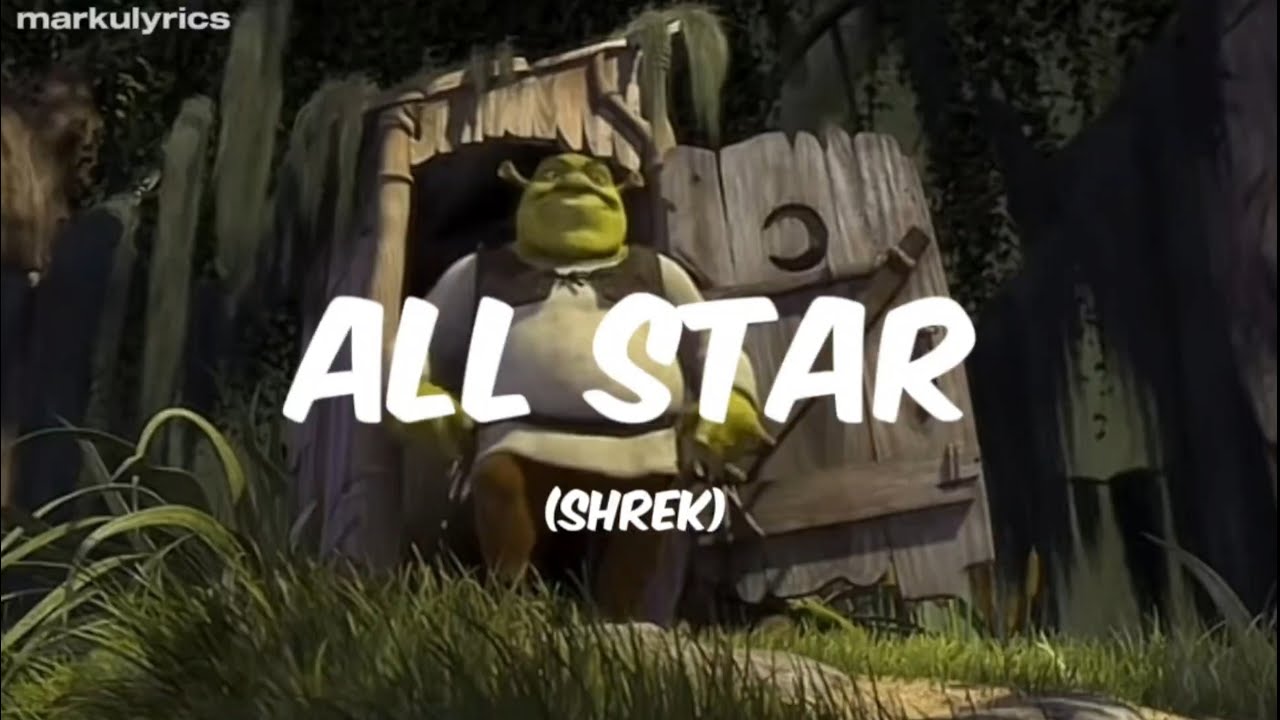 Smash Mouth - All Star (Lyrics) (Shrek)