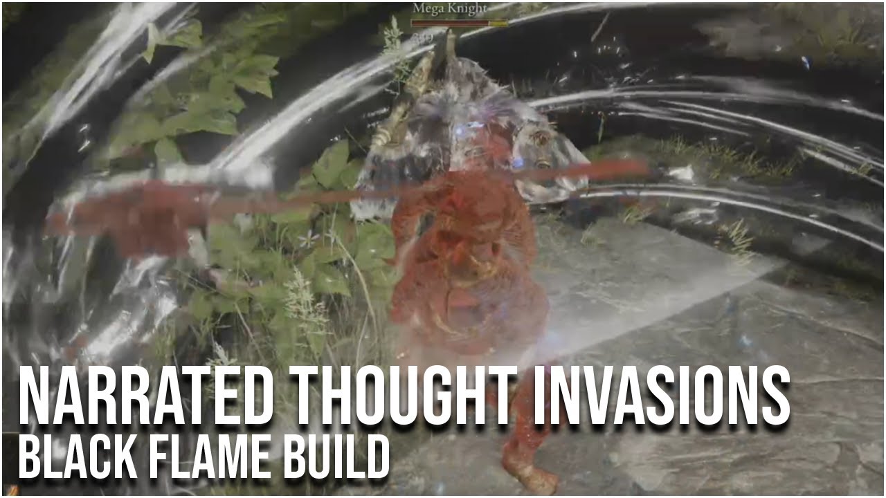 Narrated Thought Invasions - Black Flame Tornading People - Elden Ring