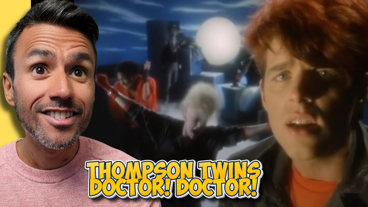 Thompson Twins - Doctor! Doctor! | REACTION | First Time Hearing It
