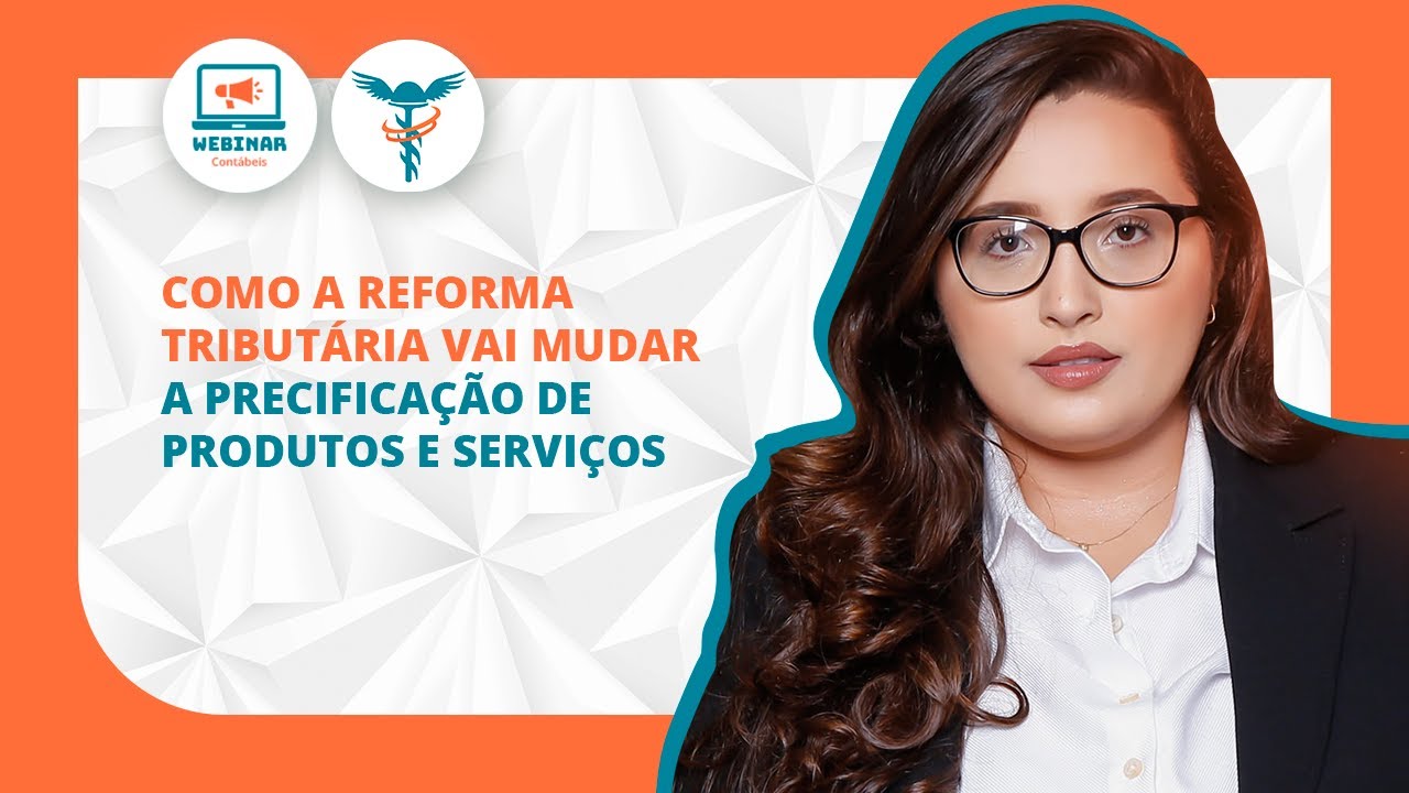Como a Reforma Tributária vai mudar a precificação de produtos e serviços