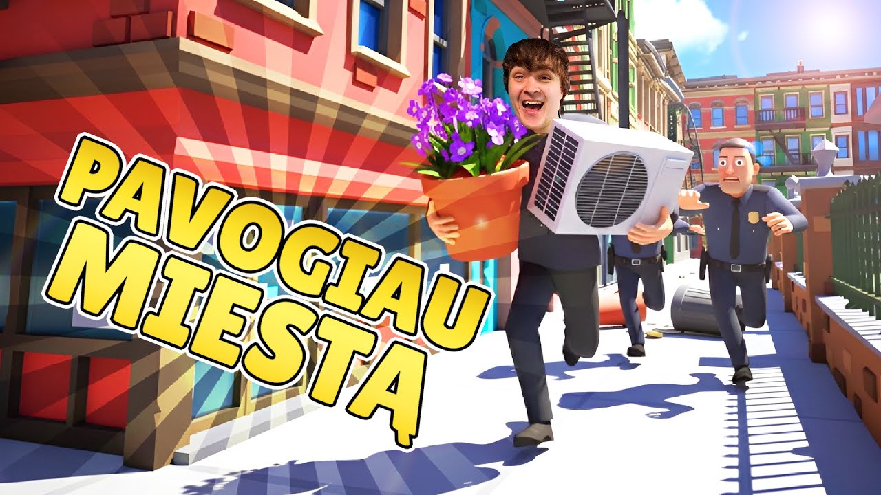 PAVOGIAU MIESTĄ!