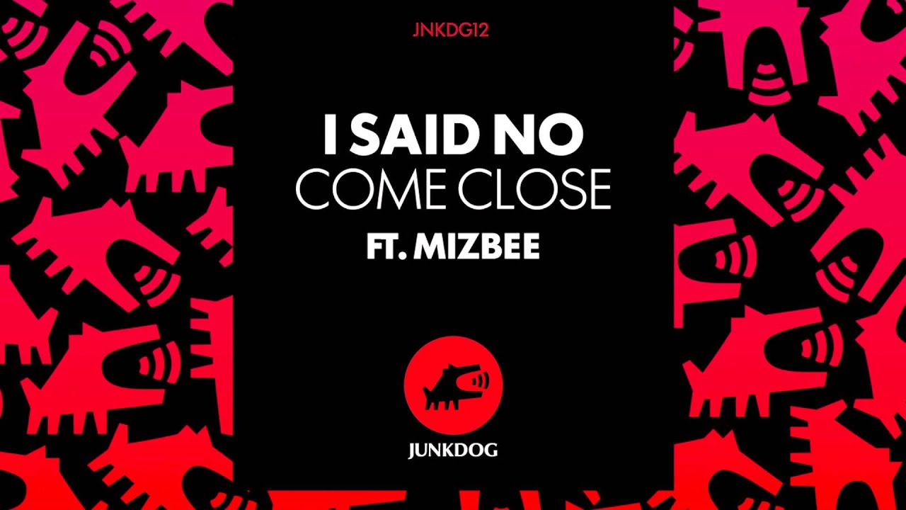 I Said No ft. Mizbee | Come Close (Celsius Remix) [SBTV Beats]