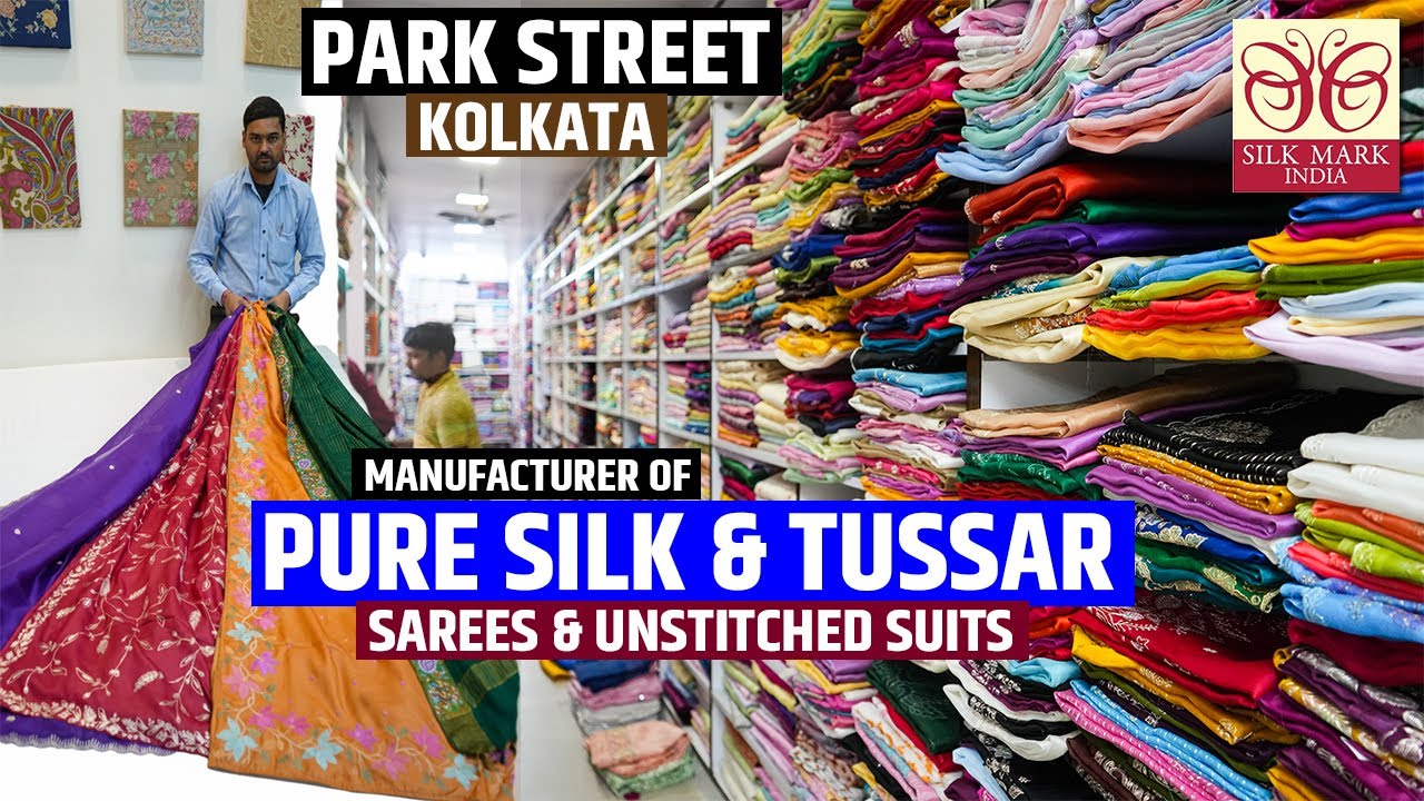 Authentic Pure Silk Sarees, Tussar Saree & Suits Manufacturer in Kolkata, Park Street