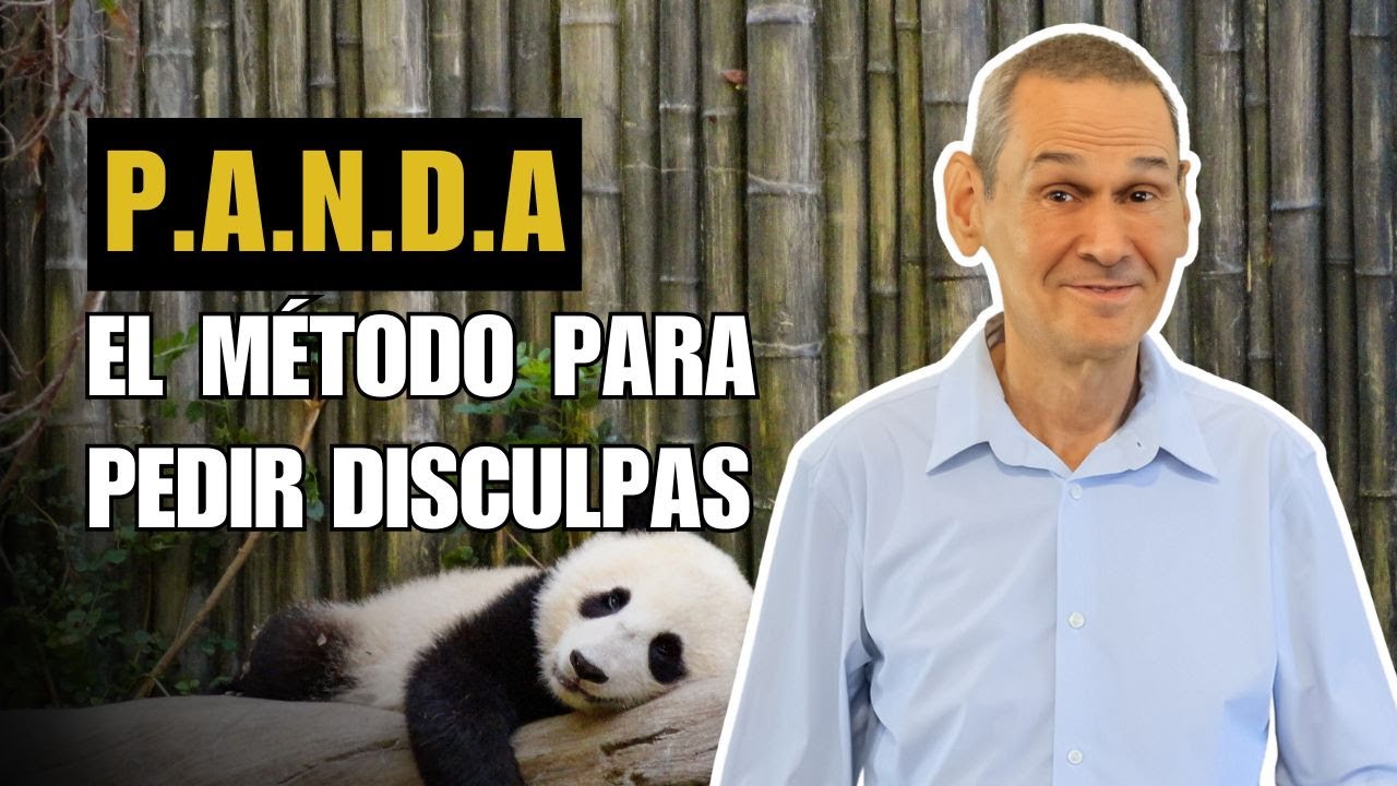P.A.N.D.A.: As&iacute; Es El M&eacute;todo Para Pedir Disculpas En El Trabajo Y En La Vida | Daniel Colombo