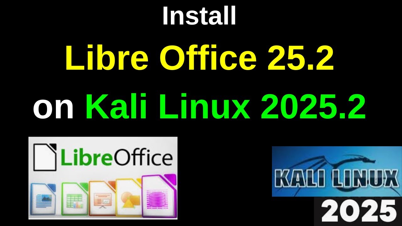 Как установить LibreOffice 25.2 на Kali Linux 2025.2|Как установить LibreOffice на Kali Linux 2025