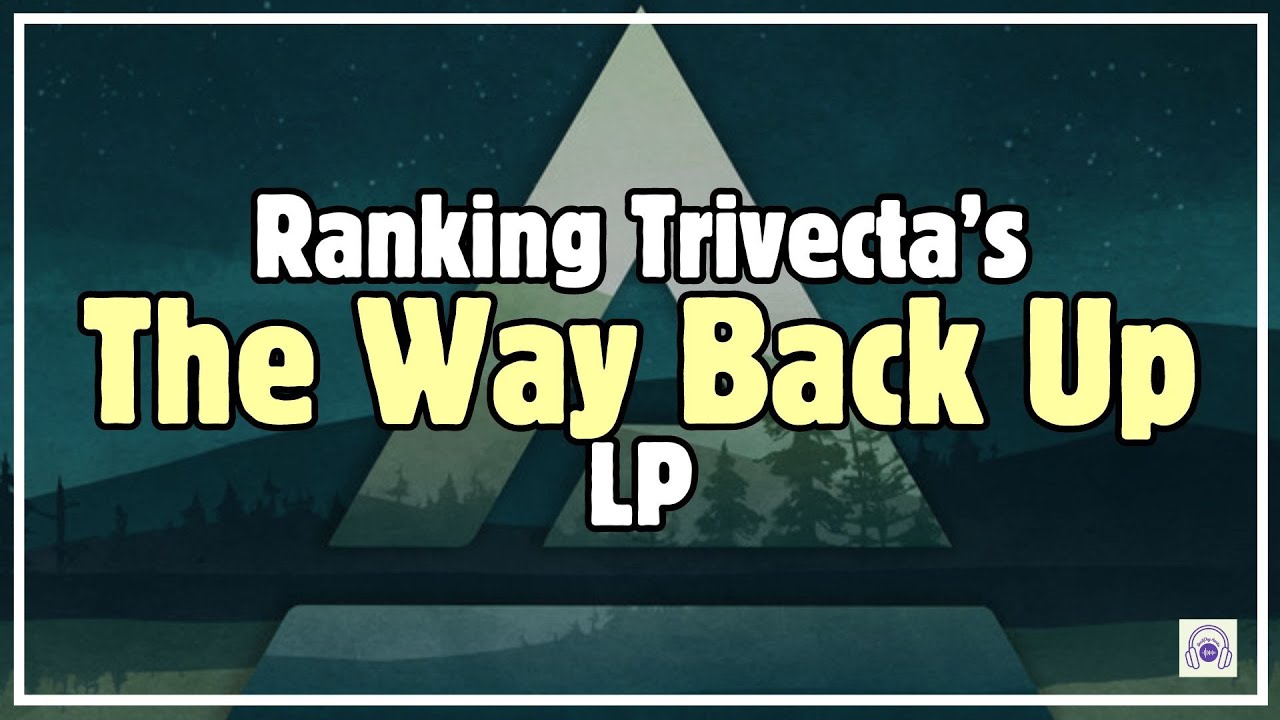 Ranking Trivecta's - The Way Back Up