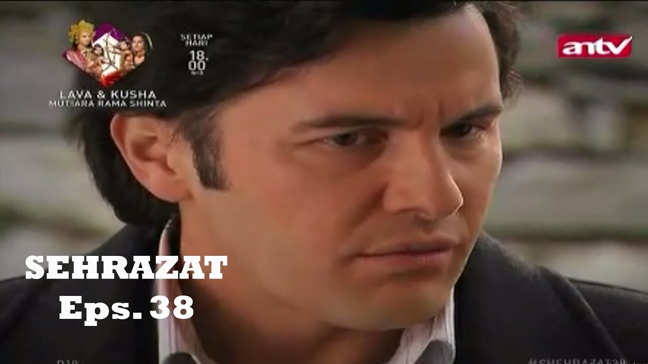 Sehrazat Bahasa Indonesia Eps. 38