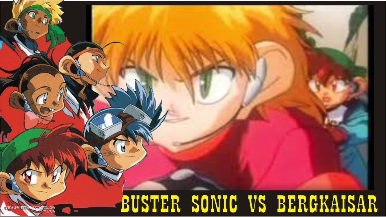 Lets And Go Buster Sonic VS Bergkaisar VS Diospada
