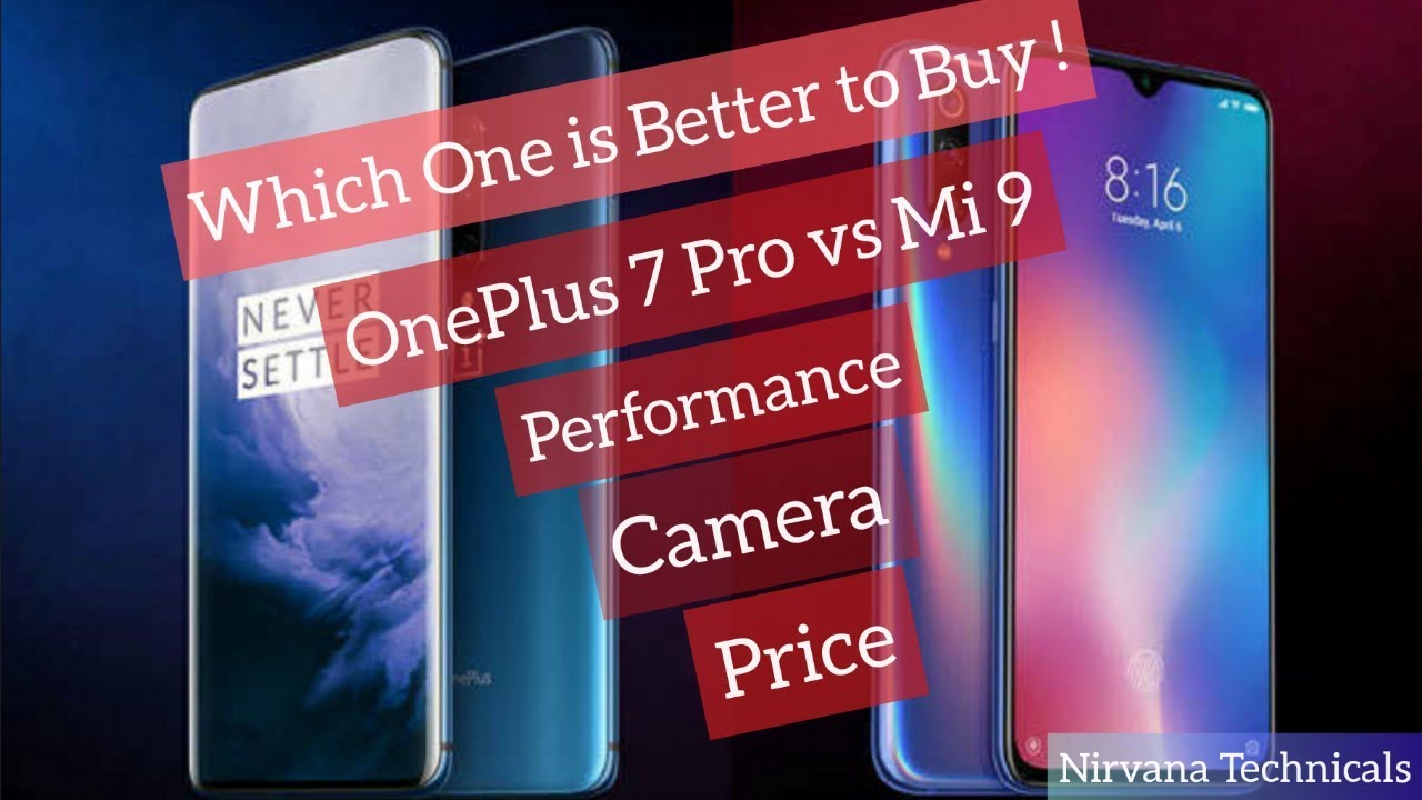 OnePlus 7 Pro vs Mi 9 🔥🔥🔥|| The Head 2 Head Comparison