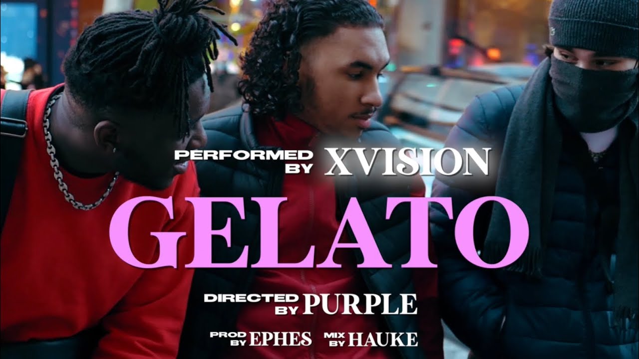 Xvision - Gelato (Clip Officiel)
