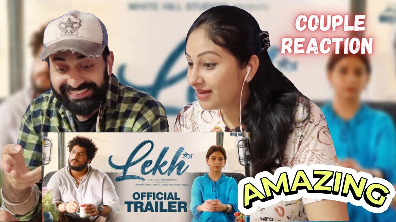 LEKH (Official Trailer) ਲੇਖ਼ | Gurnam Bhullar | Tania | Jagdeep Sidhu | Couple Reaction Video