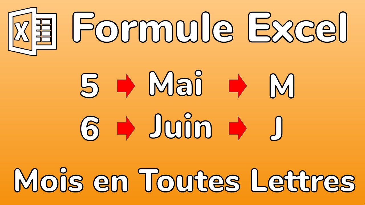 Excel - Formule Mois en lettres - Avoir l’équivalent en lettres du mois avec des formules Excel