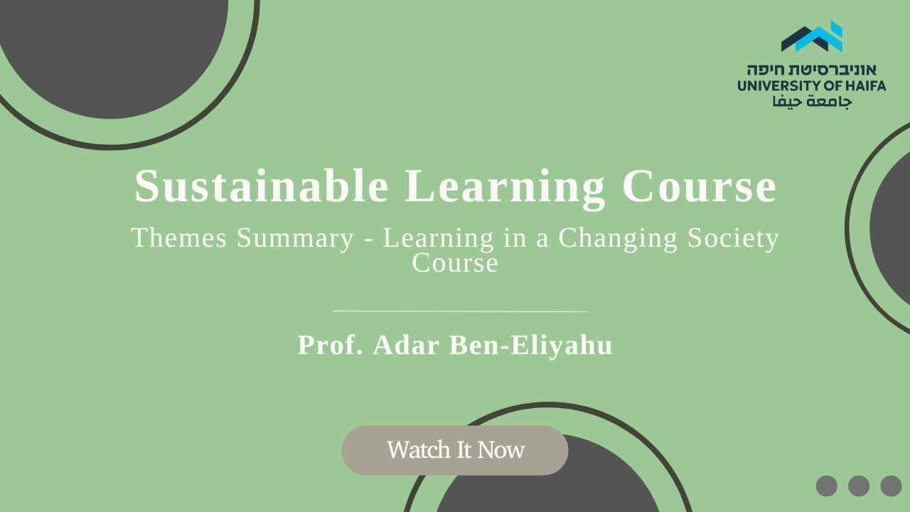 4. Themes Summary - Learning in a Changing Society Course