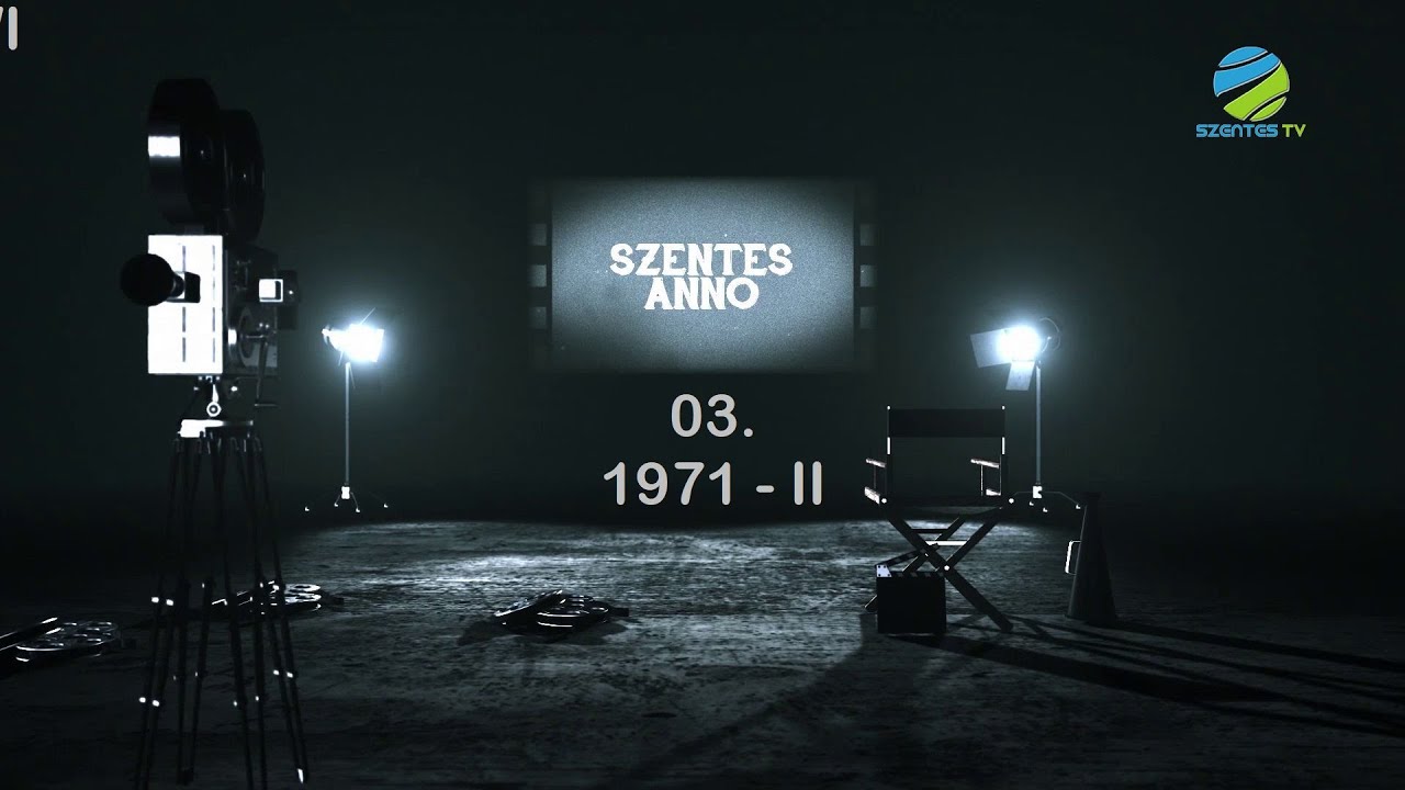 Szentes Anno 3. adás (1971-II)
