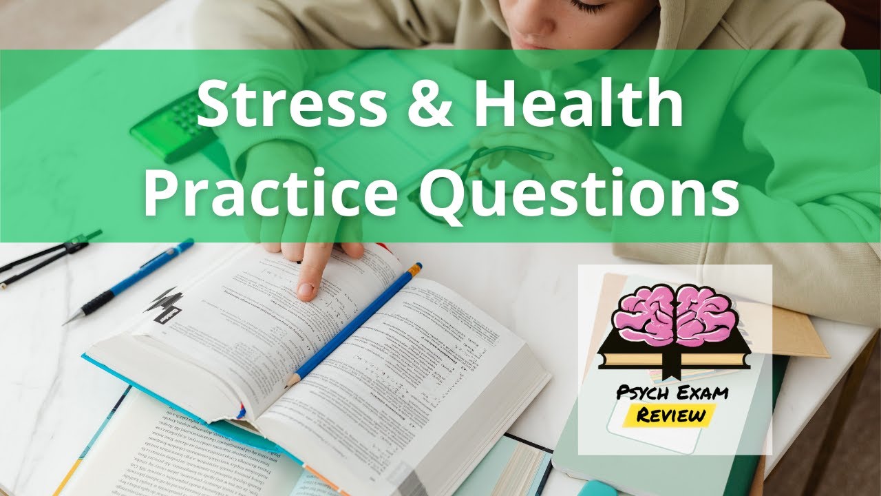 Psychology Practice Questions - Stress & Health Psychology