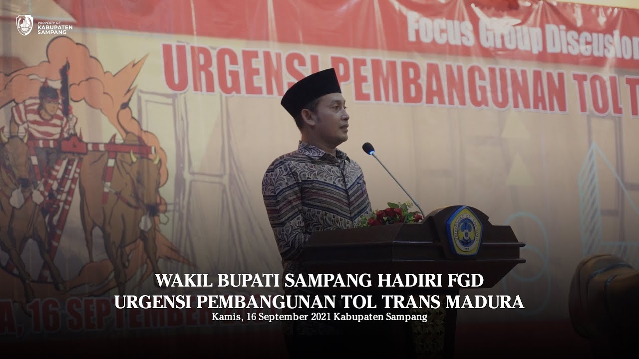 WAKIL BUPATI SAMPANG HADIRI FGD URGENSI PEMBANGUNAN TOL TRANS MADURA