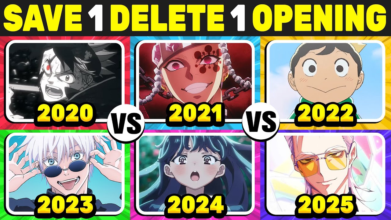 SAVE 1 OPENING ❌ DELETE 1 OPENING | Which Year Has the Best Anime Openings? 🔥 (2020&ndash;2025)