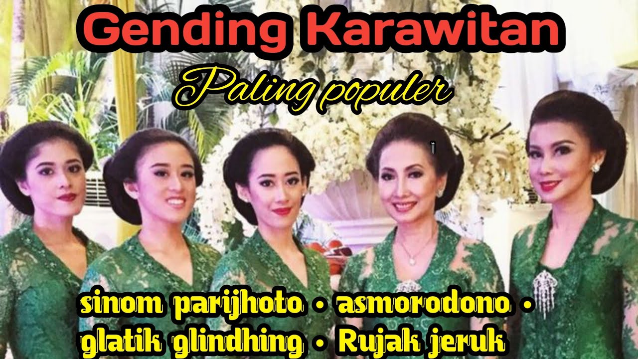 GENDING JAWA KARAWITAN PALING POPULER || SINOM PARIJHOTO ~ ASMORODONO ~ GLATIK GLINDING