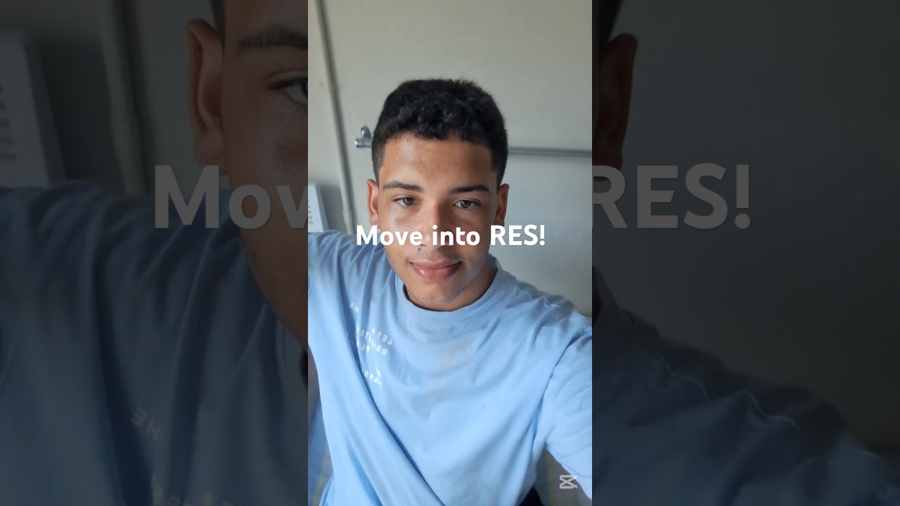 MOVE INTO RES WITH ME! 