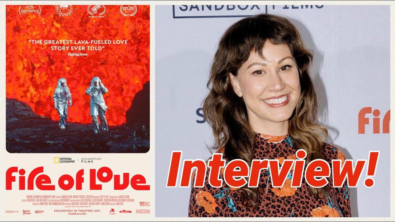 Fire of Love Interview - Sara Dosa (Director and Co-Writer) On Making The Film And Volcanology