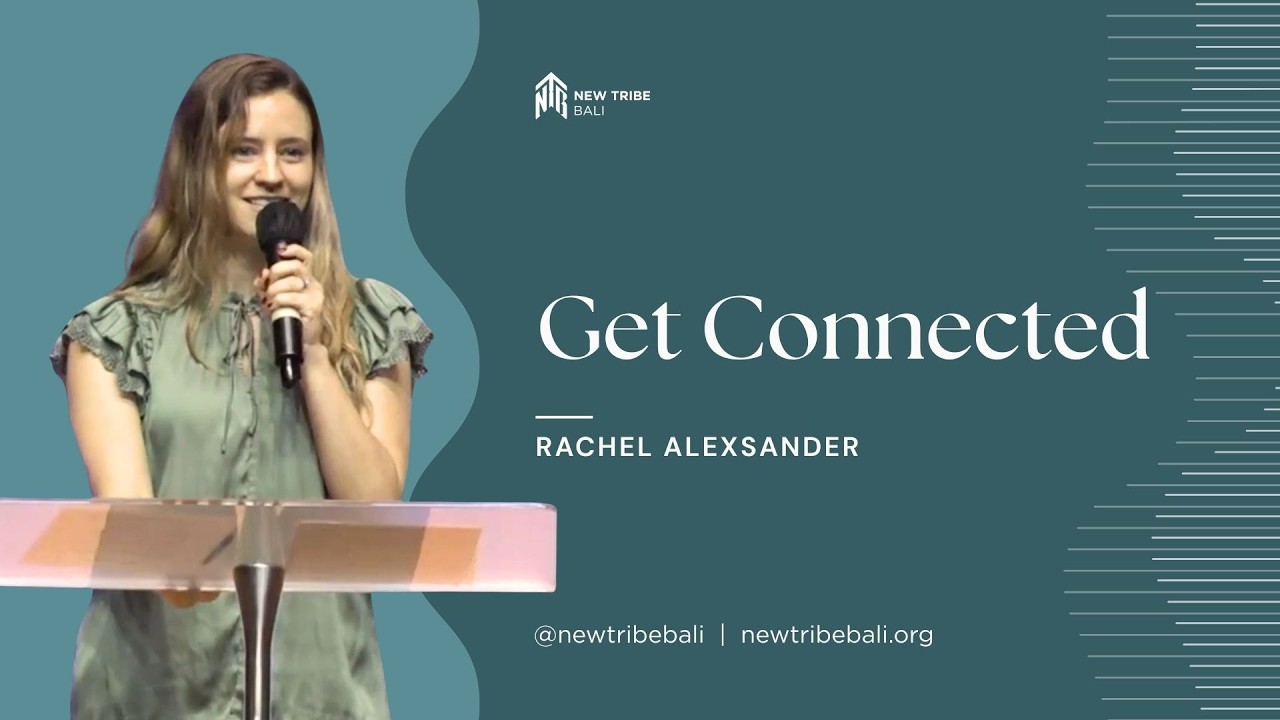 (International Gathering) Get Connected - Rachel Alexsander - New Tribe Bali