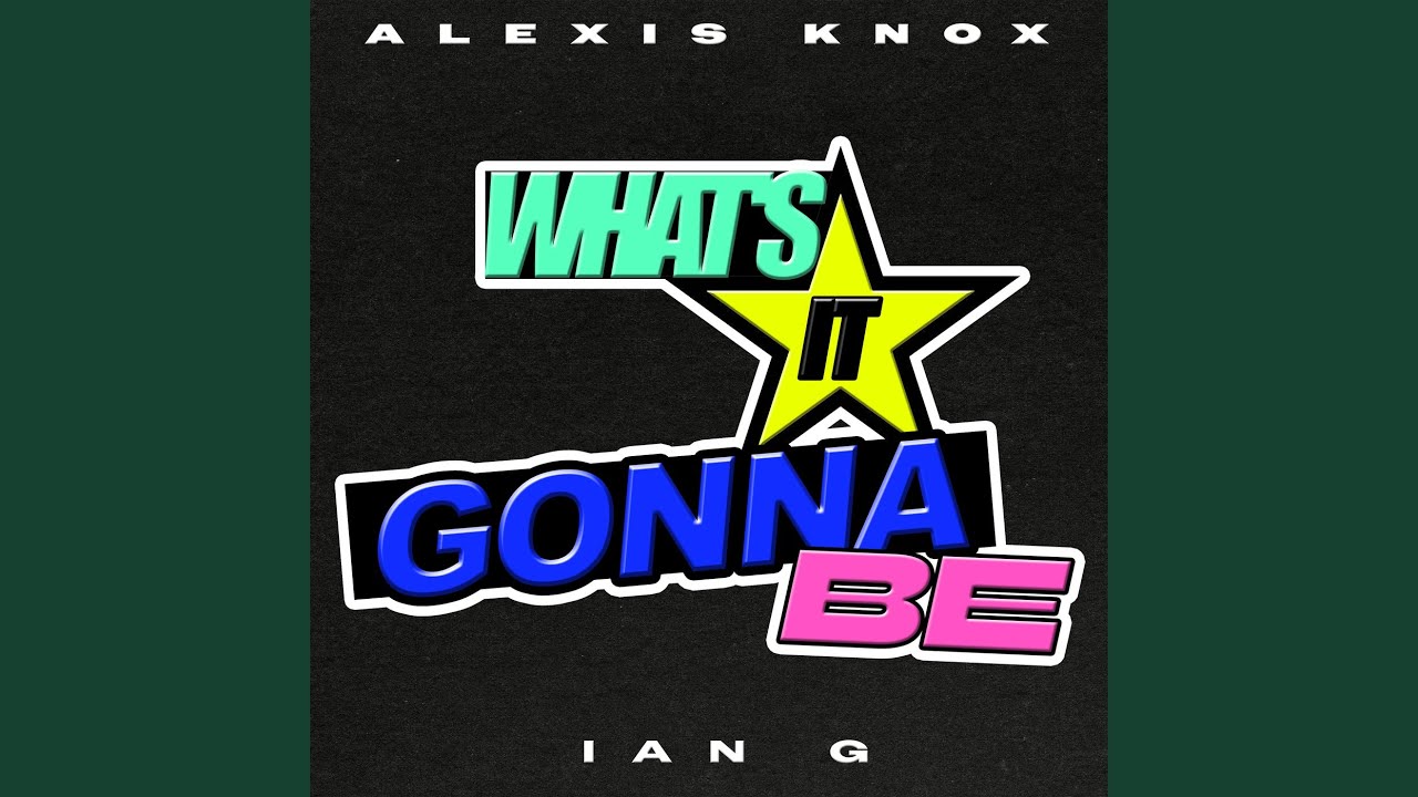 What's It Gonna Be