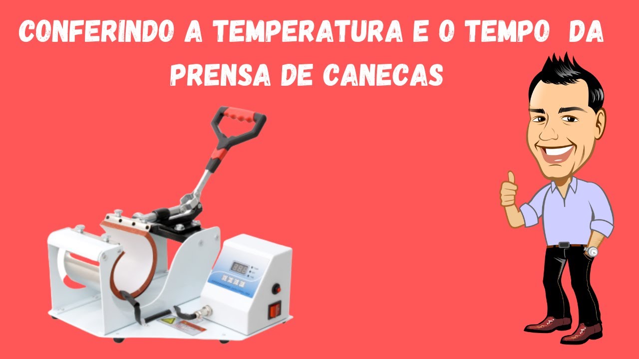 Conferindo a temperatura e o tempo  da prensa de canecas