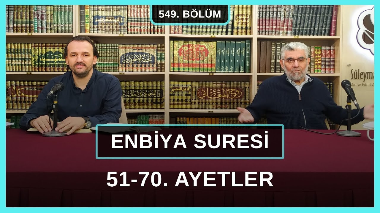 Enbiya Suresi 51-70. Ayetler | Kur'an Sohbetleri