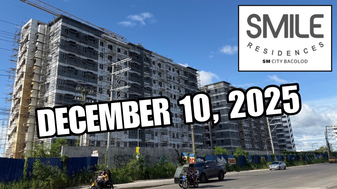SMDC SMILE RESIDENCES BACOLOD l CONSTRUCTION UPDATES l DECEMBER 12, 2025 l WHATSAPP +639152814355