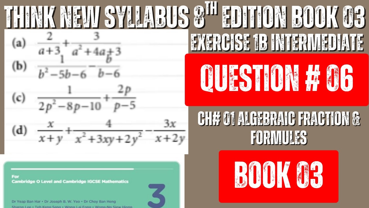Ex 1B Q6 (Intermediate Level) | Algebraic Fractions | Oxford Math Book 3 8th Ed | Chapter 1